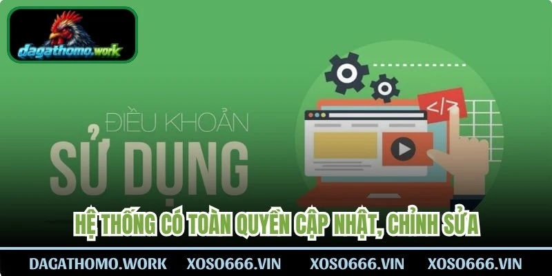 Hệ thống có toàn quyền cập nhật, chỉnh sửa, thêm hoặc bớt